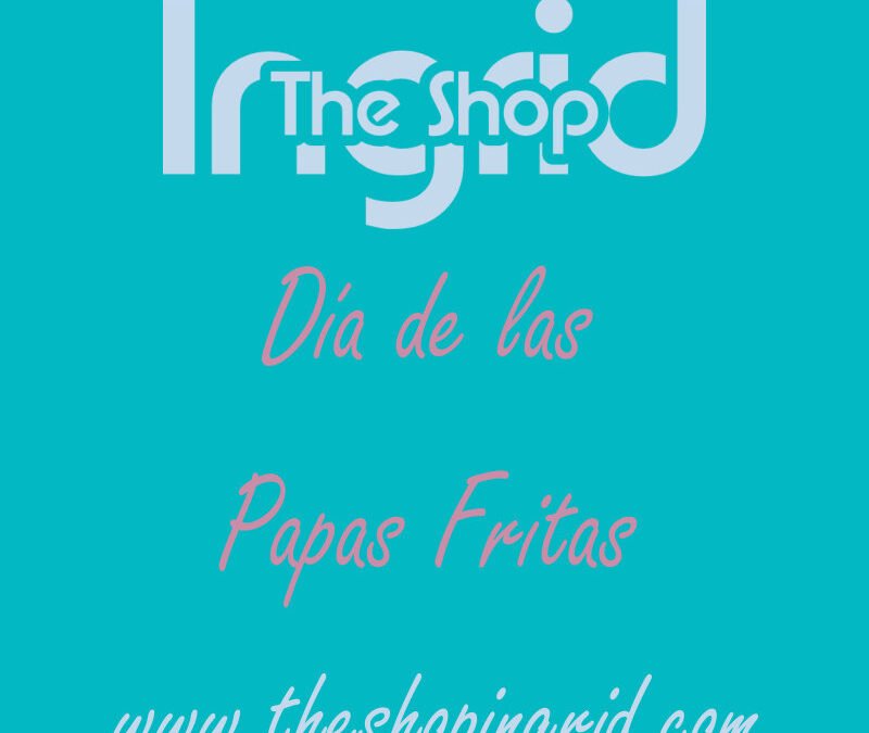 Día de las Papas Fritas